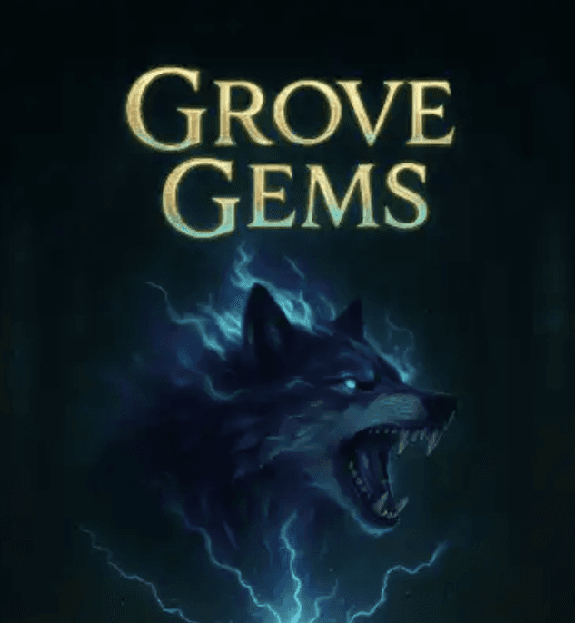 Grove Gems
